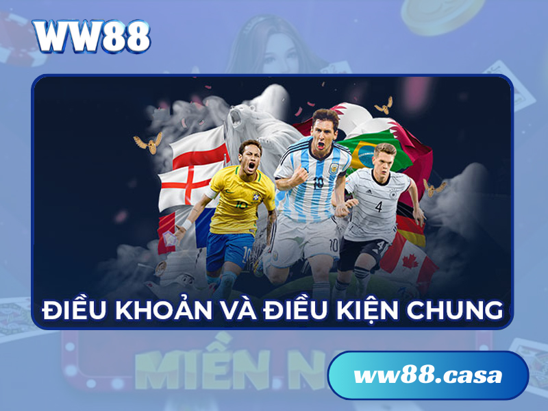 Điều khoản và điều kiện WW88