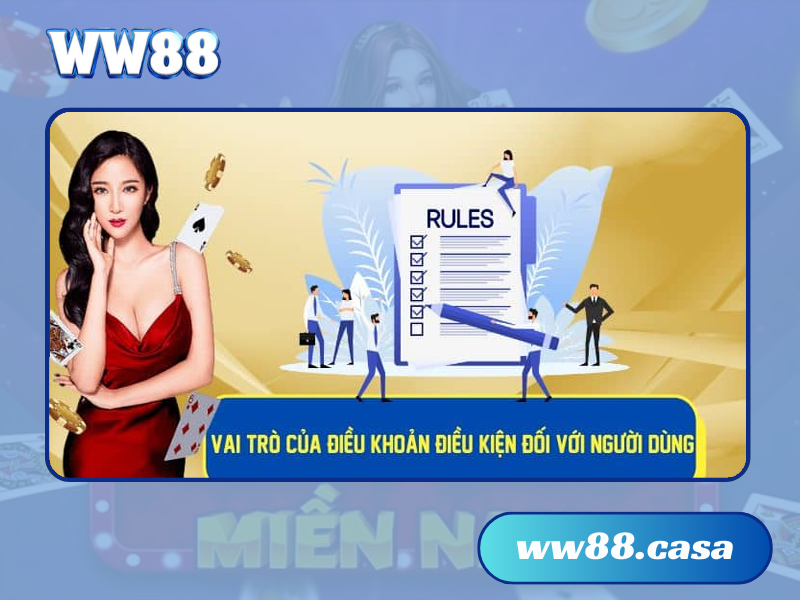 Điều khoản và điều kiện WW88
